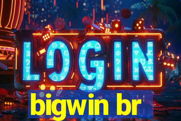 bigwin br